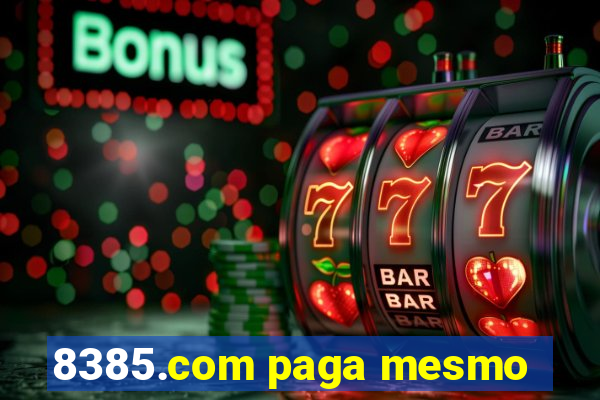 8385.com paga mesmo